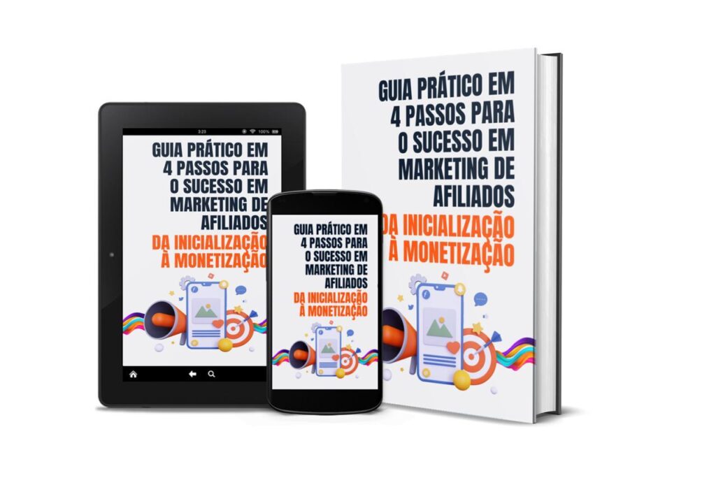 E-book Guia Prático em 4 Passos para o Sucesso em Marketing de Afiliados